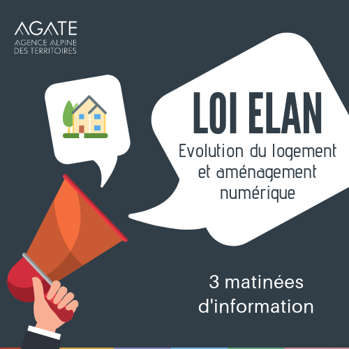 3 matinées d'information su la loi ELAN - Agate
