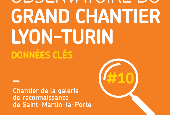 Données clés #10 de l'Observatoire du Grand chantier Lyon-Turin
